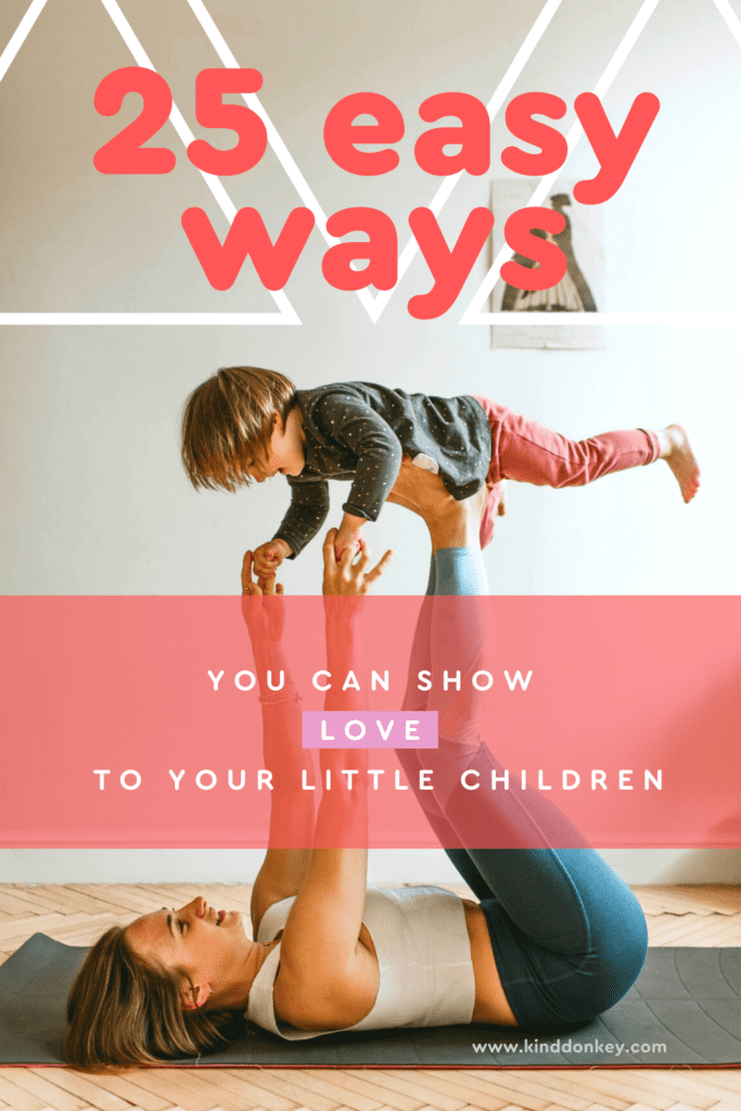 Easy ways to show love to your child